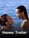 Haven: Trailer