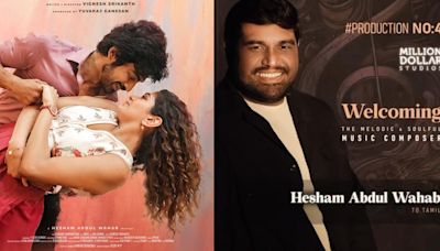 ‘Once More’: Hesham Abdul Wahab to make Tamil debut with Arjun Das and Aditi Shankar’s film