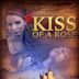 Kiss of a Rose