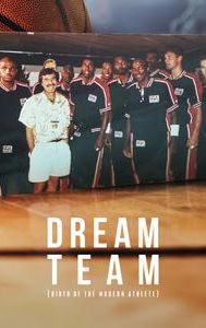 Dream Team: Birth of the Modern Athlete