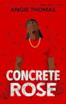 Concrete Rose