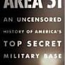 Area 51: An Uncensored History of America's Top Secret Military Base