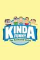 Kinda Funny: The Animated Series