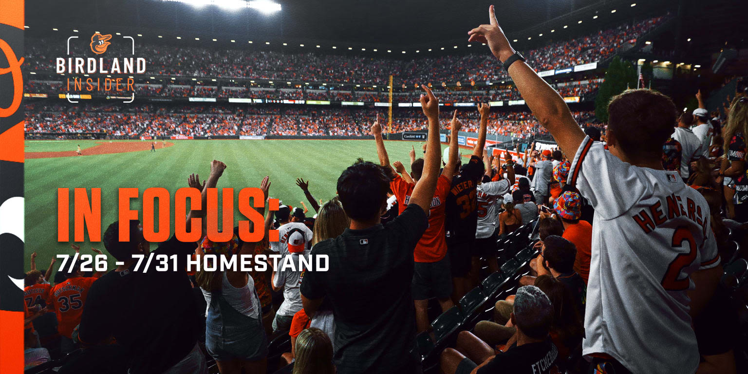 Birdland Insider: In Focus: Homestand 7/26-7/31