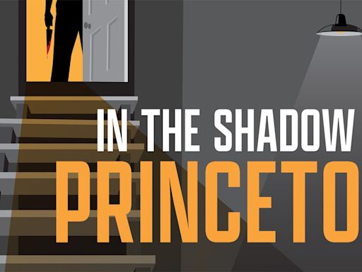 ‘In the Shadow of Princeton’ is a top 10 true crime podcast in the U.S.