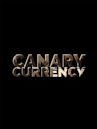 Canary Currency