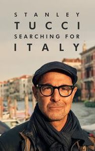 Stanley Tucci: Searching for Italy