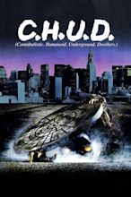 C.H.U.D. (1984) | The Poster Database (TPDb)