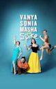 Vanya e Sonia e Masha e Spike