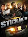 Stick Me Up