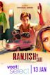 Ranjish Hi Sahi (web series)