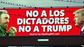 Polémica en Miami por valla publicitaria que compara a Trump con Fidel Castro