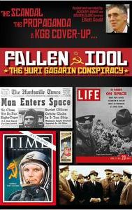 Yuri Gagarin Conspiracy: Fallen Idol