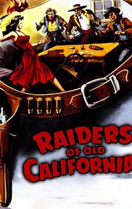 Raiders of Old California