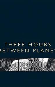 Three Hours Between Planes