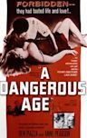 A Dangerous Age