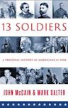 Thirteen Soldiers: A Personal History of Americans at War