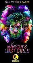 Manson's Lost Girls (TV Movie 2016) - IMDb