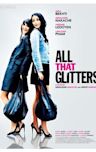 All That Glitters (2010 film)