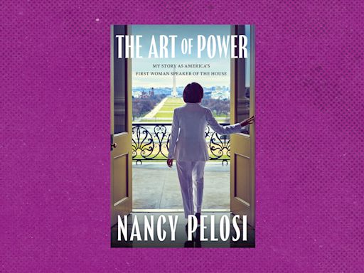 Review | In ‘The Art of Power,’ Nancy Pelosi knocks Trump but pleads for decency