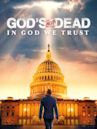 God's Not Dead: In God We Trust