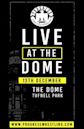 Progress Wrestling Live at The Dome