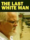 The Last White Man