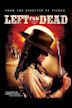 Left for Dead (2007 Western film)