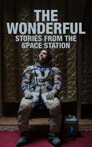 The Wonderful: Stories From the Space Station