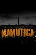 Mamutica