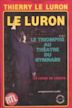 Thierry Le Luron: Le Luron en liberté