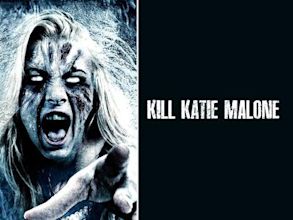 Kill Katie Malone