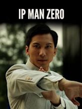 The Legend Is Born - Ip Man