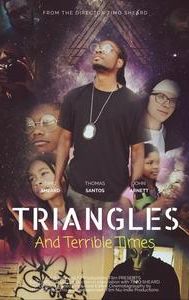 Triangles and Terrible Times