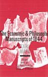 Economic and Philosophic Manuscripts of 1844