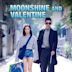 Moonshine and Valentine