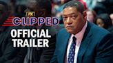 ‘Clipped’ Trailer: FX Series Re-Creates The L.A. Clippers Scandal That Rocked The NBA
