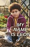 My Name Is Leon