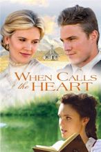 When Calls the Heart (2013) — The Movie Database (TMDB)