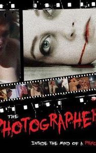 The Photographer: Inside the Mind of a Psycho