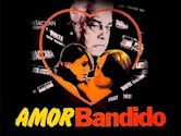 Amor Bandido