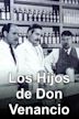 Los hijos de Don Venancio