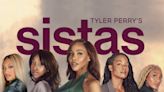 Sistas Jumps Ahead in Season 7, Beginning a ‘New Era’ for Tyler Perry’s BET Drama — Watch Trailer