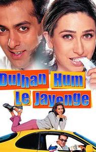 Dulhan Hum Le Jayenge