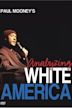 Paul Mooney: Analyzing White America