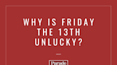 Why, Exactly, Is Friday the 13th Unlucky?