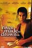 River Made to Drown In (1997) — The Movie Database (TMDB)