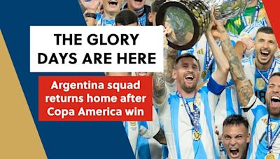 The glory days are here - Argentina squad returns home after Copa America win