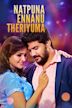 Natpuna Ennanu Theriyuma