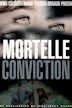 Mortelle conviction